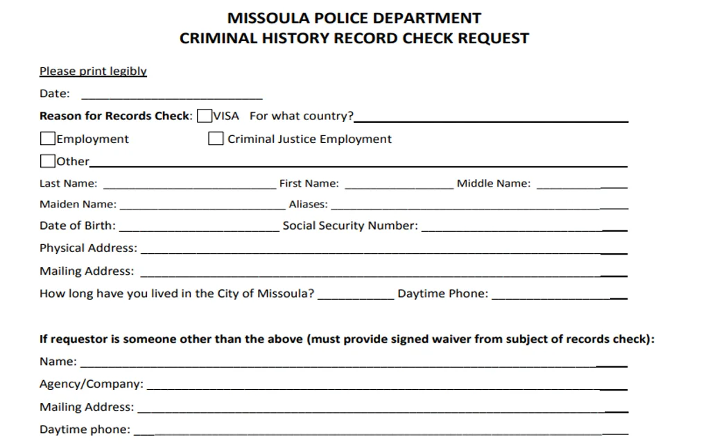 Missoula Police Department Criminal History Record Check Request form to search free Montana criminal records in the county of Missoula.